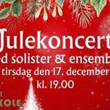 Julekoncert med solister & ensembler Julekoncert med solister & ensembler
